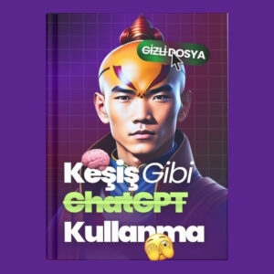 ChatGPT'yi Kesiş Gibi Kullan